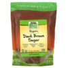 NOW Foods, Real Food, Organic Dark Brown Sugar, 16 oz (454 g)